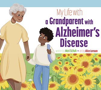 Cover Art for My Life with a Grandparent with Alzheimer's Disease