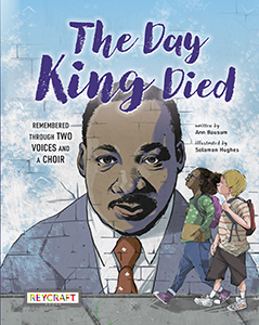 Cover Art for The Day King Died: Remembered Through Two Voices and a Choir 