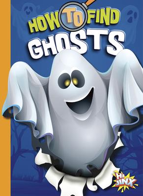 Cover Art for How to Find Ghosts