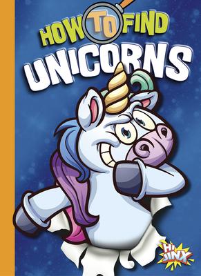 Cover Art for How to Find Unicorns