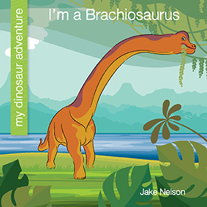 Cover Art for I'm a Brachiosaurus