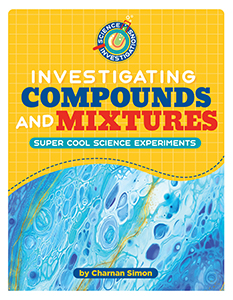 Cover Art for Investigating Compounds and Mixtures
