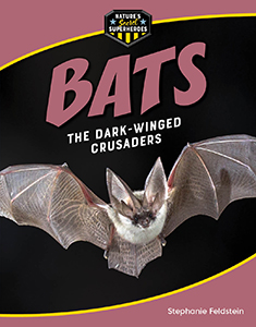 Cover Art for Bats: The Dark-Winged Crusaders