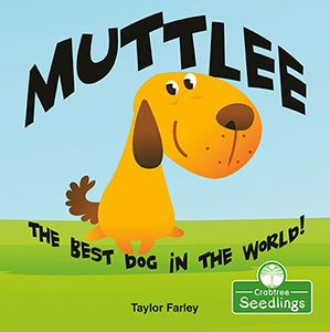 Cover Art for Muttlee: The Best Dog in the World!