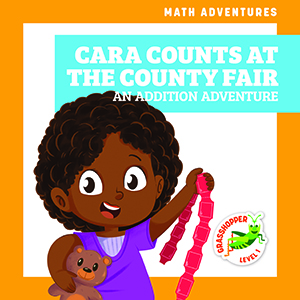 Cover Art for Cara Counts at the County Fair: An Addition Adventure