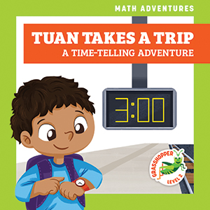 Cover Art for Tuan Takes a Trip: A Time-Telling Adventure