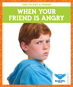 Cover Art for When Your Friend Is Angry