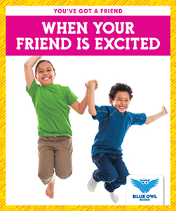 Cover Art for When Your Friend Is Excited