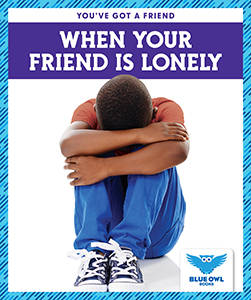 Cover Art for When Your Friend Is Lonely