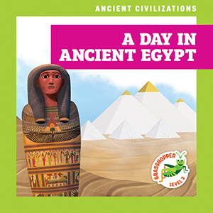 Cover Art for A Day in Ancient Egypt