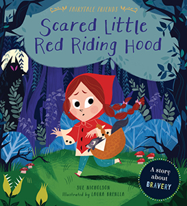 Cover Art for Scared Little Red Riding Hood: A Story about Bravery