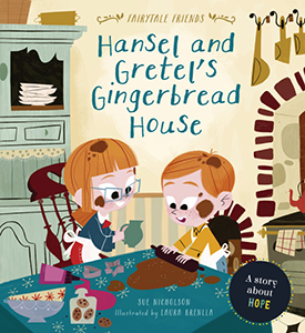 Cover Art for Hansel and Gretel's Gingerbread House: A Story About Hope