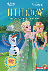 Cover Art for Let It Grow: A Frozen Guide to Gardening