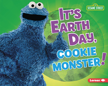 Cover Art for It's Earth Day, Cookie Monster!