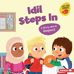 Cover Art for Idil Steps In: A Story about Respect