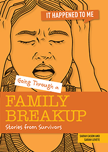 Cover Art for Going Through a Family Breakup: Stories from Survivors