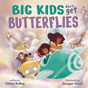 Cover Art for Big Kids Don't Get Butterflies
