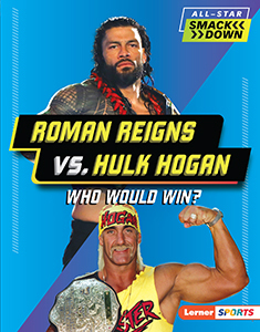 Cover Art for Roman Reigns vs. Hulk Hogan: Who Would Win?