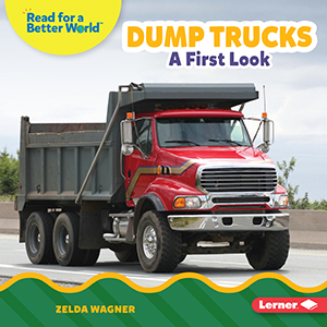 Cover Art for Dump Trucks: A First