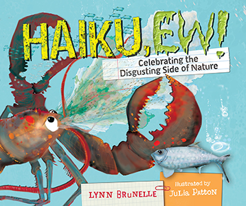 Cover Art for Haiku, Ew!: Celebrating the Disgusting Side of Nature