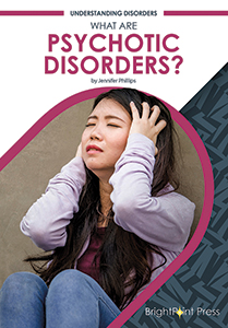 Cover Art for What Are Psychotic Disorders?