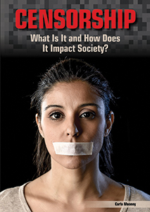 Cover Art for Censorship: What Is it and How Does It Impact Society?