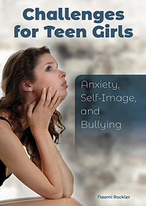 Cover Art for Challenges for Teen Girls: Anxiety, Self-Image, and Bullying
