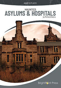 Cover Art for Haunted Asylums & Hospitals