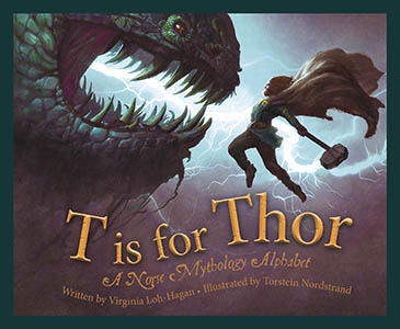 Cover Art for T is for Thor: A Norse Mythology Alphabet